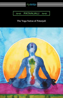 The Yoga Sutras of Patanjali (Translated with a Preface by William Q. Judge) - Patanjali, and Judge, William Q (Translated by)