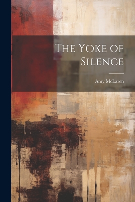 The Yoke of Silence - McLaren, Amy