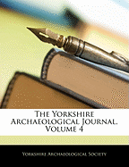 The Yorkshire Archaeological Journal, Volume 4