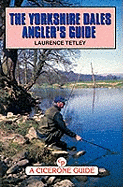 The Yorkshire Dales Angler's Guide