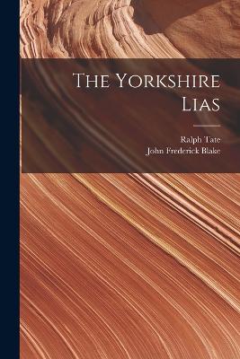 The Yorkshire Lias - Tate, Ralph, and Blake, John Frederick