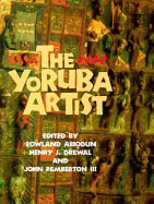 The Yoruba Artist: New Theoretical Perspectives on African Arts