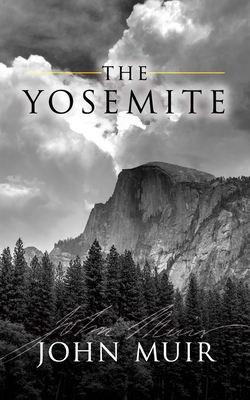 The Yosemite - Muir, John