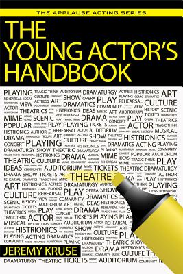 The Young Actor's Handbook - Kruse, Jeremy