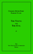 The Young and the Evil