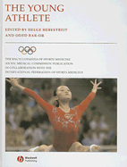 The Young Athlete - Hebestreit, Helge (Editor), and Bar-Or, Oded (Editor)