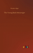 The Young Bank Messenger