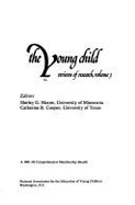 The Young Child: Reviews of Research