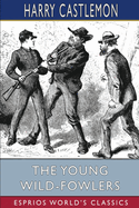 The Young Wild-Fowlers (Esprios Classics)