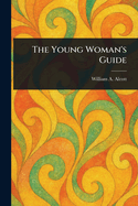 The Young Woman's Guide
