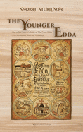 The Younger Edda: Also called Snorre's Edda, or The Prose Edda (With Introduction, Notes and Vocabulary)