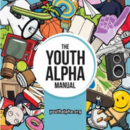 The Youth Alpha Manual for Younger Youth