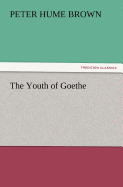 The Youth of Goethe