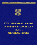 The Yugoslav Crisis in International Law
