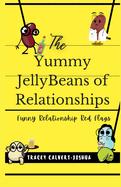 The Yummy Jellybeans of Relationships