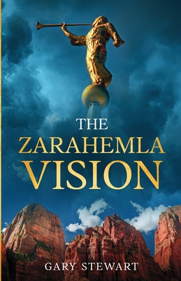 The Zarahemla Vision - Stewart, Gary