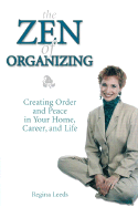 The Zen of Organizing - Leeds, Regina