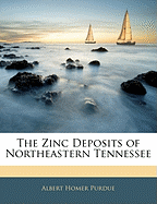 The Zinc Deposits of Northeastern Tennessee