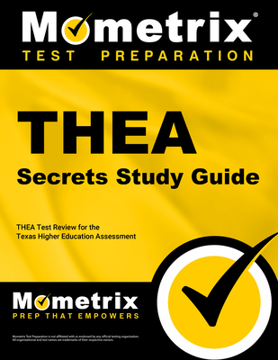 THEA Secrets Study Guide - Mometrix College Placement Test Team (Editor)