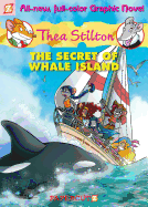 Thea Stilton Graphic Novels #1: The Secret of Whale Island