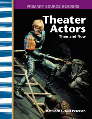 Theater Actors Then and Now - Null Petersen, Kathleen C