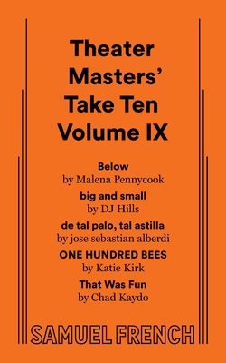 Theater Masters' Take Ten Volume IX - Pennycook, Malena