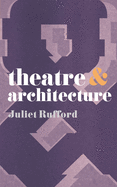 Theatre and Architecture