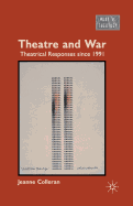 Theatre and War: Theatrical Responses Since 1991