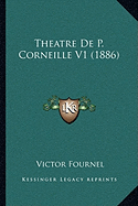 Theatre De P. Corneille V1 (1886)