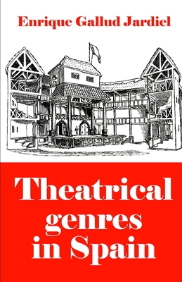 Theatrical Genres in Spain - Gallud Jardiel, Enrique