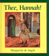 Thee, Hannah! - de Angeli, Harry (Introduction by)