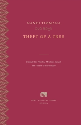 Theft of a Tree - Timmana, Nandi, and Kamath, Harshita Mruthinti (Translated by), and Narayana Rao, Velcheru (Translated by)