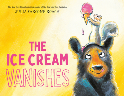 Theicecreamvanishes Format: Hardback - Sarcone-Roach, Julia