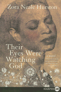 Their Eyes Were Watching God - Hurston, Zora Neale