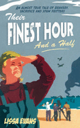 Their Finest Hour and a Half - Evans, Lissa