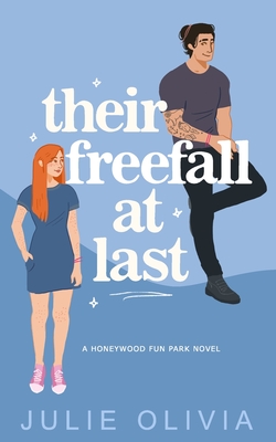 Their Freefall At Last - Olivia, Julie