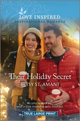 Their Holiday Secret: An Uplifting Inspirational Romance - St Amant, Betsy