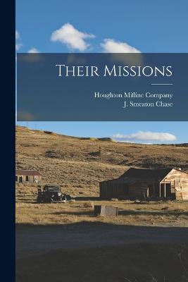 Their Missions - Chase, J Smeaton, and Houghton Mifline Company (Creator)