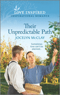 Their Unpredictable Path: An Uplifting Inspirational Romance