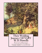 Their Wedding Journey (1872), BY W. D. Howells, Augustus Hoppin illustrated: With an additional chapter on Niagara revisited, Augustus Hoppin (1828-1896)illustrator