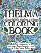 Thelma A Mtis Girl Who Was Born in a Storm Coloring Book: A Coloring Companion to Thelma A Mtis Girl Who Was Born in a Storm