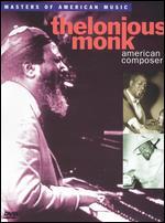 Thelonious Monk: American Composer