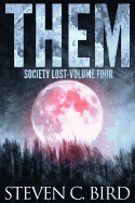 Them: Society Lost, Volume Four