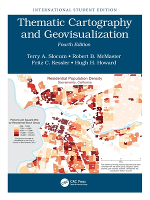 Thematic Cartography and Geovisualization: International Student Edition - Slocum, Terry A, and McMaster, Robert B, and Kessler, Fritz C