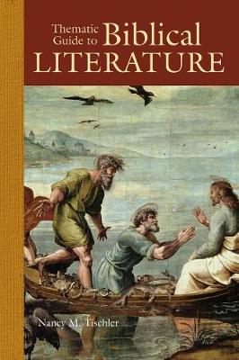 Thematic Guide to Biblical Literature - Tischler, Nancy