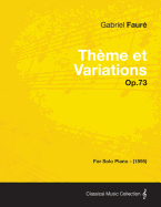 Theme Et Variations Op.73 - For Solo Piano (1895)