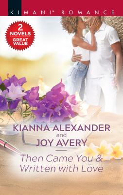 Then Came You & Written with Love - Alexander, Kianna, and Avery, Joy