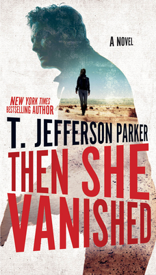 Then She Vanished - Parker, T Jefferson