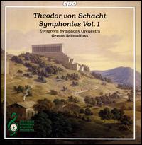Theodor von Schacht: Symphonies, Vol. 1 - Evergreen Symphony Orchestra; Gernot Schmalfuss (conductor)