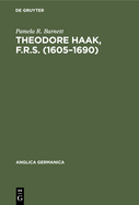 Theodore Haak, F.R.S. (1605-1690): The First German Translator of Paradise Lost